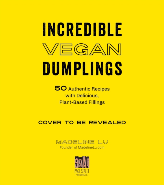 INCREDIBLE VEGAN DUMPLINGS