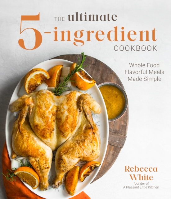 Ultimate 5-Ingredient Cookbook