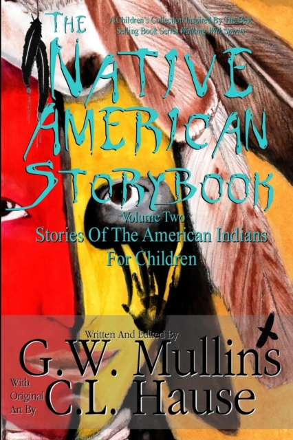 Native American Story Book Volume Two Stories Of The American Indians For Children