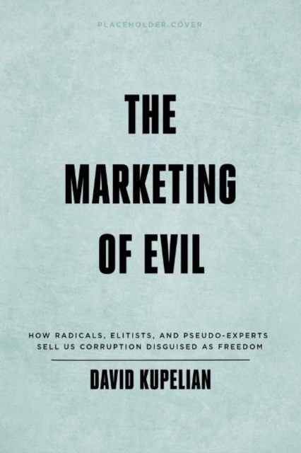 Marketing of Evil