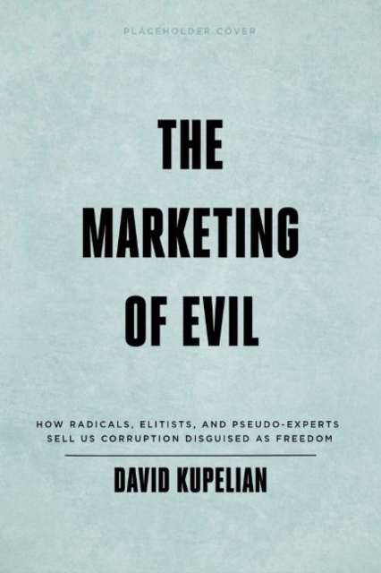 Marketing of Evil