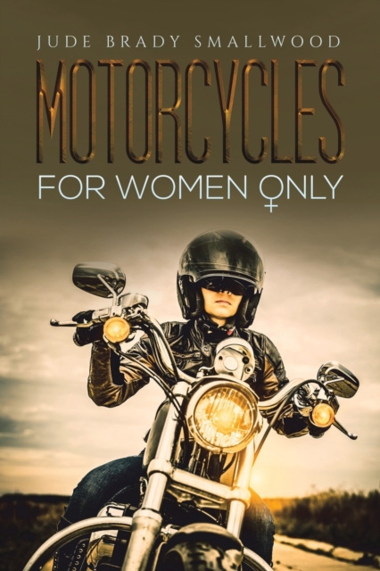MOTORCYCLES FOR WOMEN ONLY