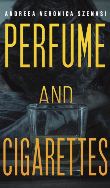 PERFUME & CIGARETTES