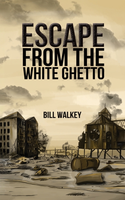 ESCAPE FROM THE WHITE GHETTO