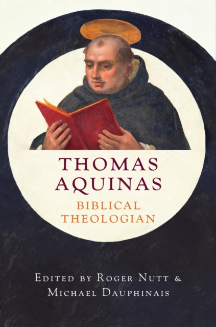 Thomas Aquinas, Biblical Theologian