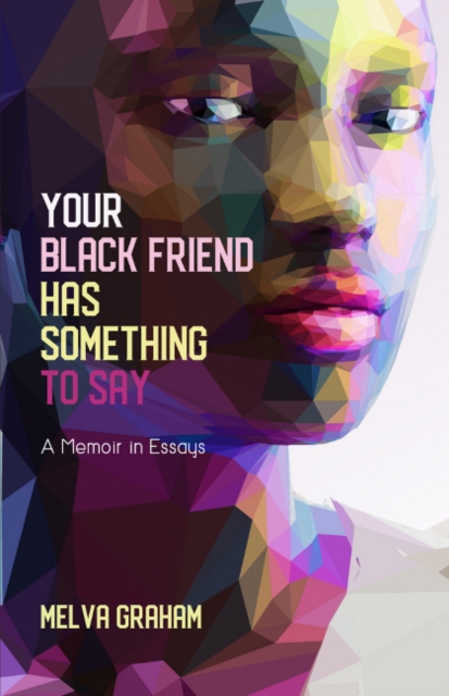 Your Black Friend Has Something to Say