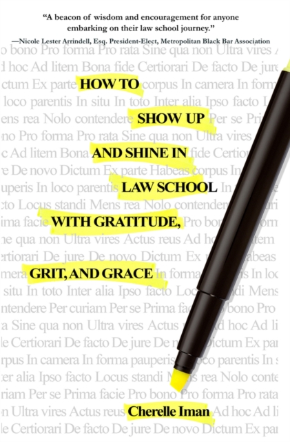 How to Show Up and Shine in Law School with Gratitude, Grit, and Grace