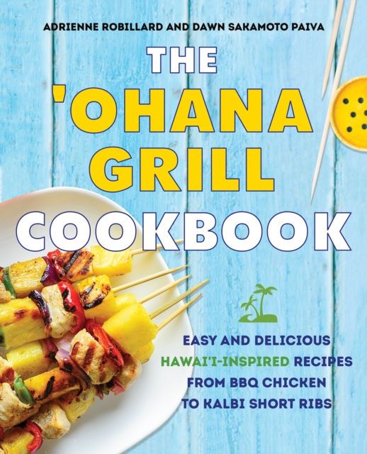 'Ohana Grill Cookbook