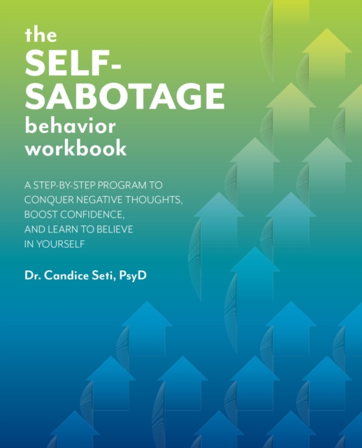 Self-sabotage Behavior Workbook