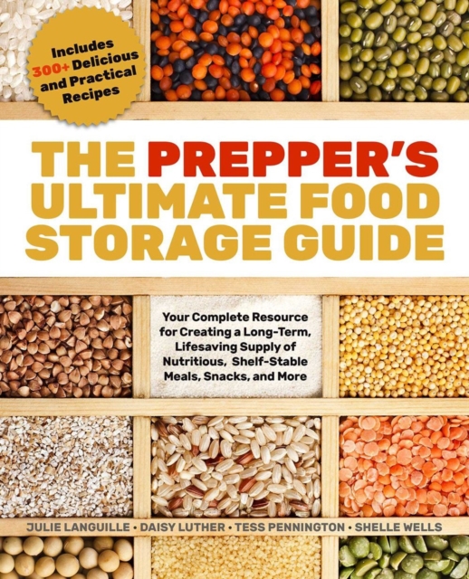 Prepper's Ultimate Food-storage Guide