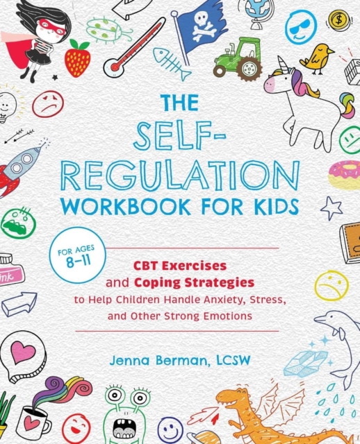 The Self-Regulation Workbook for Kids