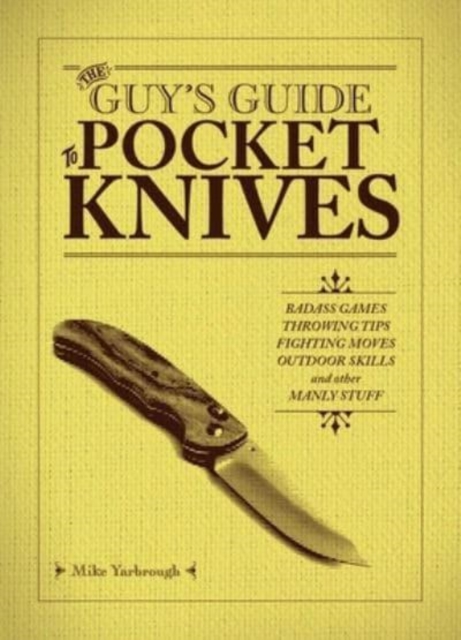 Guy's Guide To Pocket Knives
