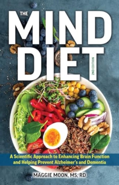 The MIND Diet: 2nd Edition