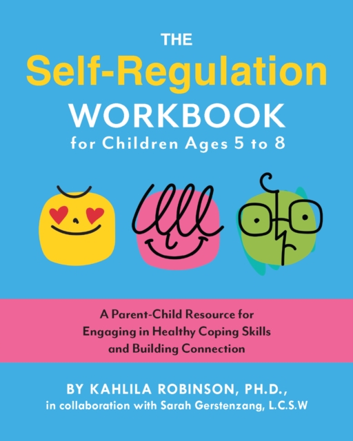 Self-Regulation Workbook for Children Ages 5 to 8