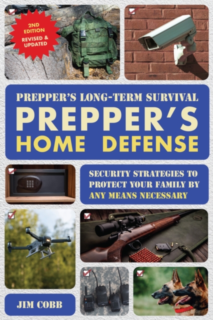 Prepper's Long-Term Survival: Prepper's Home Defense