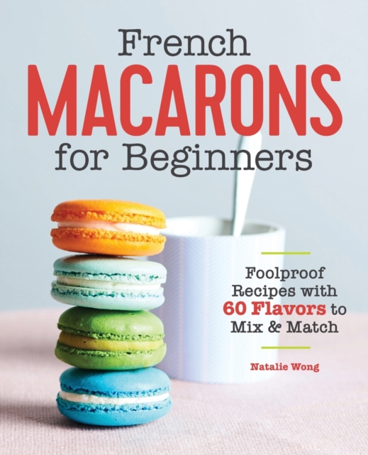 French Macarons for Beginners