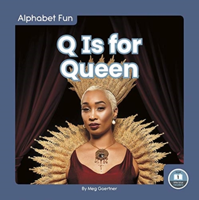 Q Is for Queen