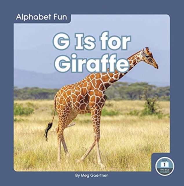 G Is for Giraffe