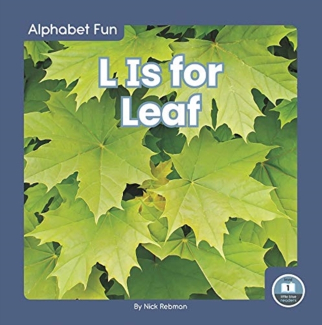 L Is for Leaf