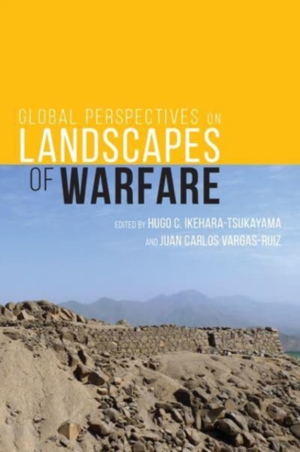 Global Perspectives on Landscapes of Warfare