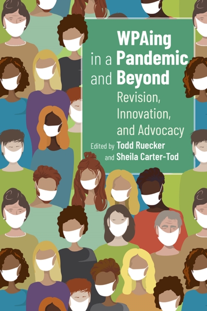 WPAing in a Pandemic and Beyond