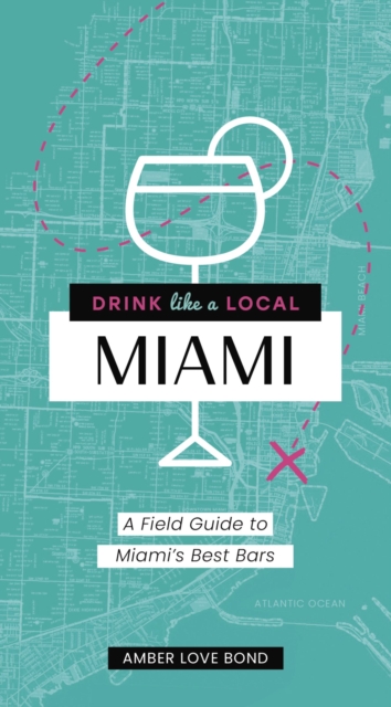 Drink Like a Local: Miami