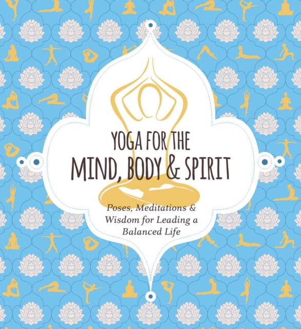 Yoga for Mind, Body & Spirit