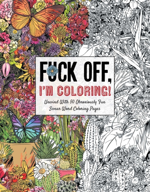 Fuck Off, I'm Coloring: The Portable Edition