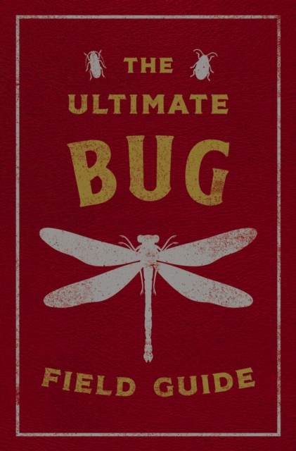 The Ultimate Bug Field Guide