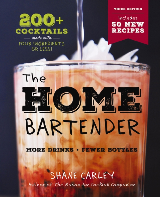 The Home Bartender: The Third Edition