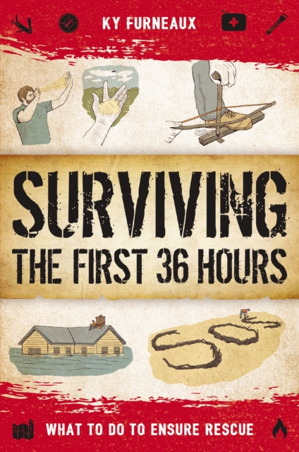 Surviving the First 36 Hours