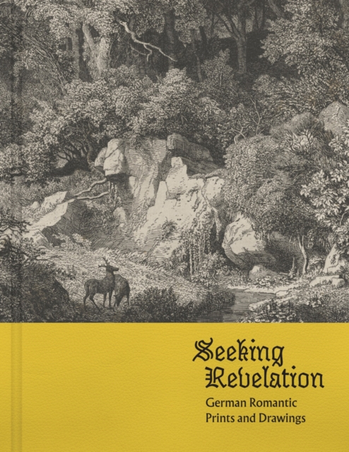Seeking Revelation: German Romantic Prints and Drawings