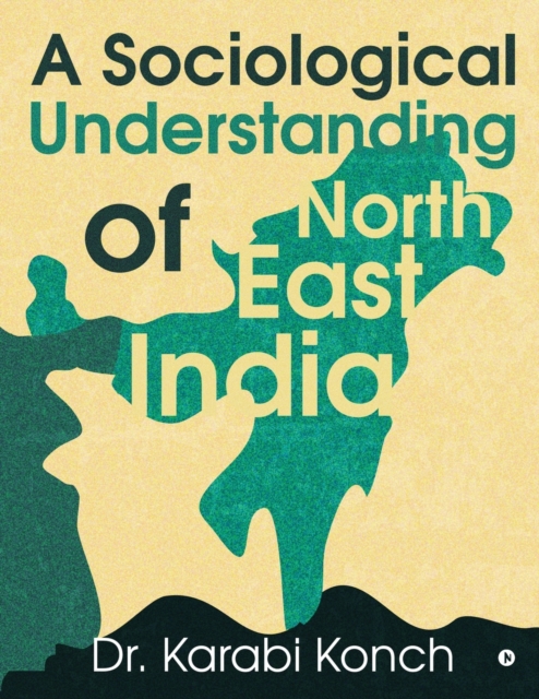 Sociological Understanding of North East India