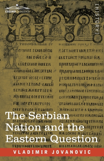 Serbian Nation and the Eastern Question