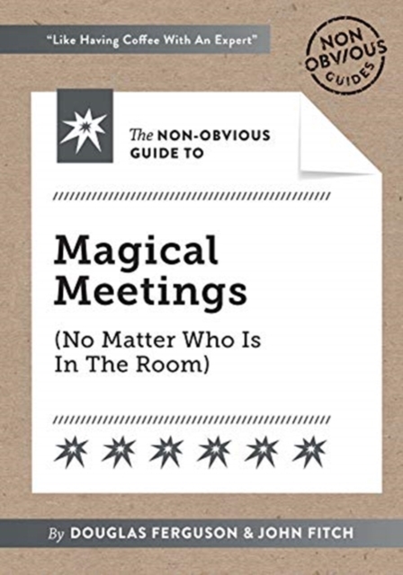 Non-Obvious Guide To Magical Meetings