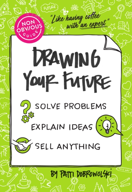 Non-Obvious Guide to Drawing Your Future