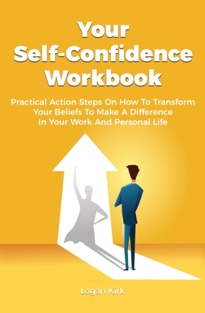 Your Self-Confidence Workbook