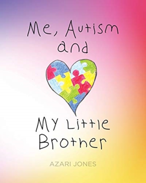 Me, Autism, and My Little Brother