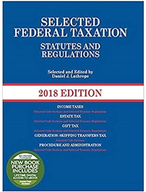 Selected Federal Taxation Statutes and Regulations, 2021 with Motro Tax Map