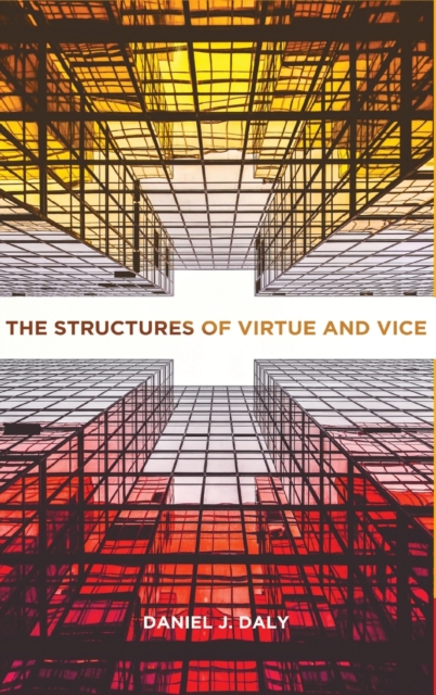 Structures of Virtue and Vice