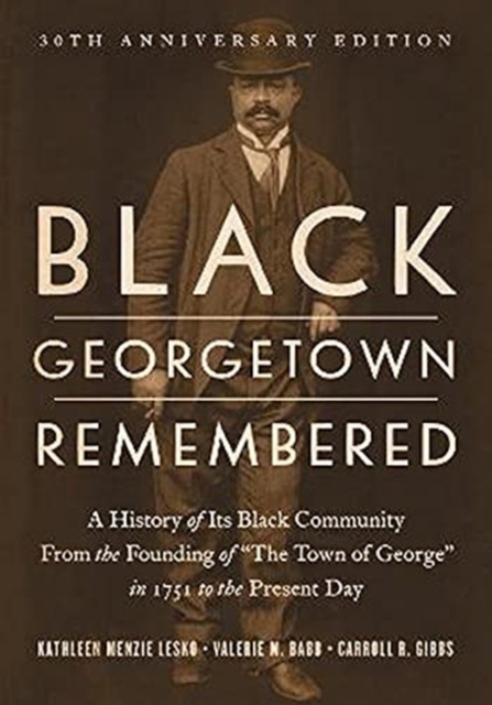 Black Georgetown Remembered