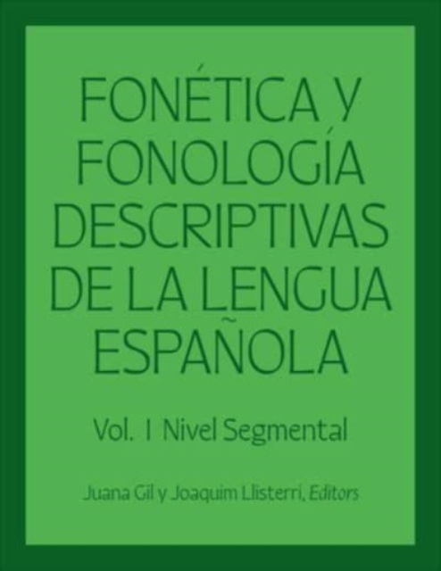 Fonetica y fonologia descriptivas de la lengua espanola