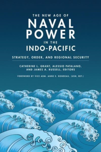 New Age of Naval Power in the Indo-Pacific