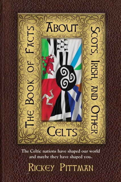 Book of Facts about Scots, Irish, and Other Celts