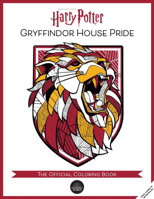 Harry Potter: Gryffindor House Pride: The Official Coloring Book