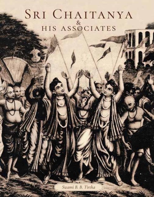 Sri Caitanya & His Associates