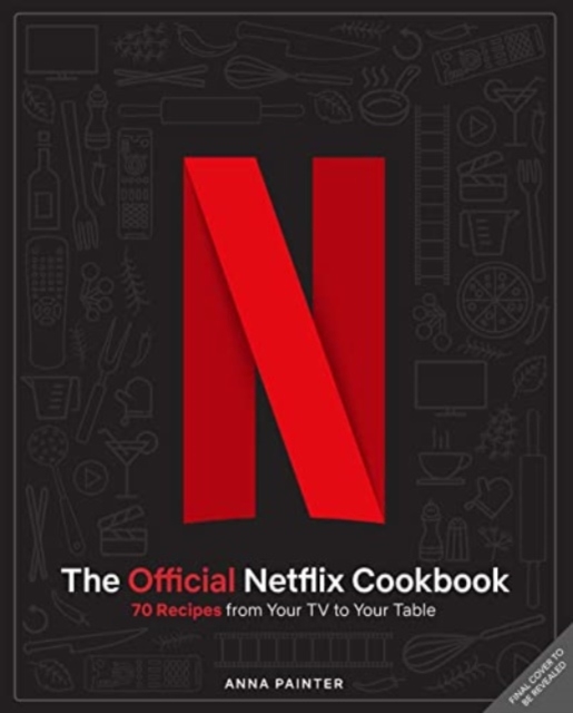 Official Netflix Cookbook