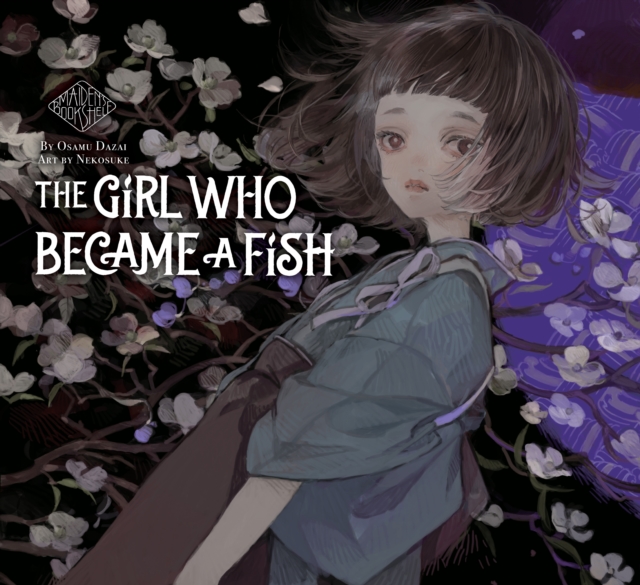 Girl Who Became A Fish: Maiden's Bookshelf