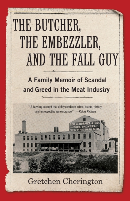 Butcher, the Embezzler, and the Fall Guy