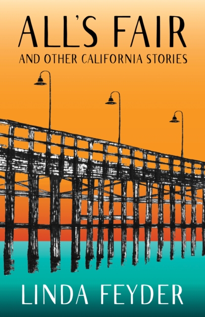 All's Fair and Other California Stories